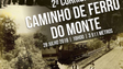 Imagem de Corrida do Caminho de Ferro do Monte este ano com mais participantes