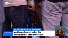 Imagem de Novas medidas para espaços noturnos podem levar a despedimentos, alertam empresários (Vídeos)