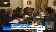 Imagem de Comissão de Inquérito à extração de inertes na Madeira conclui não haver ilegalidades (Vídeo)