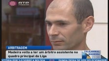 Imagem de Madeira volta a ter um árbitro assistente no quadro principal da Liga (Vídeo)