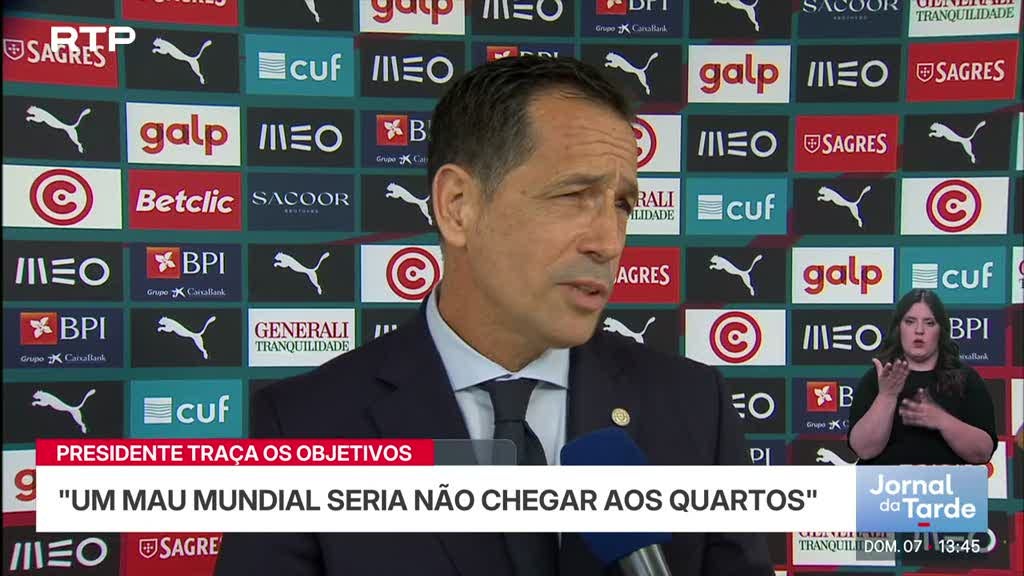 Presidente da Federação Portuguesa de Futebol já estabeleceu