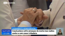 Imagem de Casal homossexual vem casar à Madeira após de ter sido ameaçado na Polónia