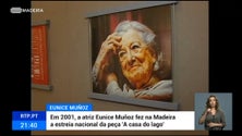 Imagem de Madeira vai estar sempre associada ao percurso de Eunice Muñoz (vídeo)
