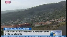 Reconstrução do acesso ao Paúl da Serra (Vídeo)