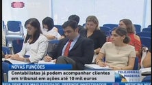 Contabilistas já podem acompanhar clientes em tribunal (Vídeo)