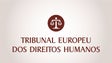 Portugal alvo de 69 queixas no Tribunal Europeu dos Direitos Humanos em 2022