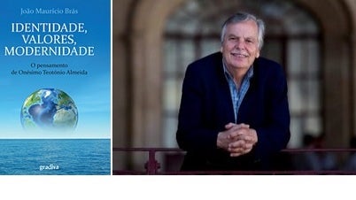 Saída: “Identidade, Valores, Modernidade: o pensamento de Onésimo Teotónio Almeida ” de João Maurício Brás