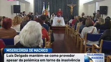 Imagem de Polémica na Misericórdia de Machico mantém Luis Delgado como provedor