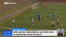 União quer continuar o seu melhor ciclo na 2ª Liga frente ao Porto B