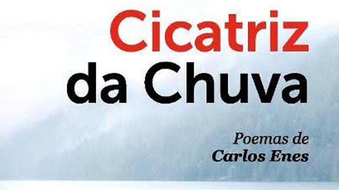 Sobre Cicatriz da Chuva, de Carlos Enes  por

VICTOR RUI DORES