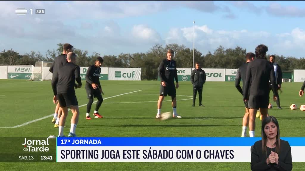 Sporting joga com o Chaves. Encontro entre primeiro e último do campeonato