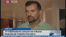 Trabalhadores põem Empresa de Trabalho Portuário em tribunal  (Vídeo)