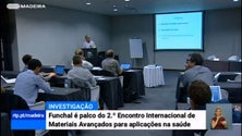 Imagem de Funchal recebe 2.º Encontro Internacional de Materiais Avançados para aplicações na saúde