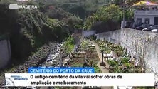 Câmara opta pela ampliação do antigo cemitério do Porto da Cruz