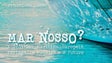 Imagem de “Mar Nosso” apresenta ideias para os recursos marítimo da região (Vídeo)