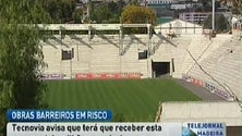 Imagem de Obras Estádio dos Barreiros em risco de nova paragem