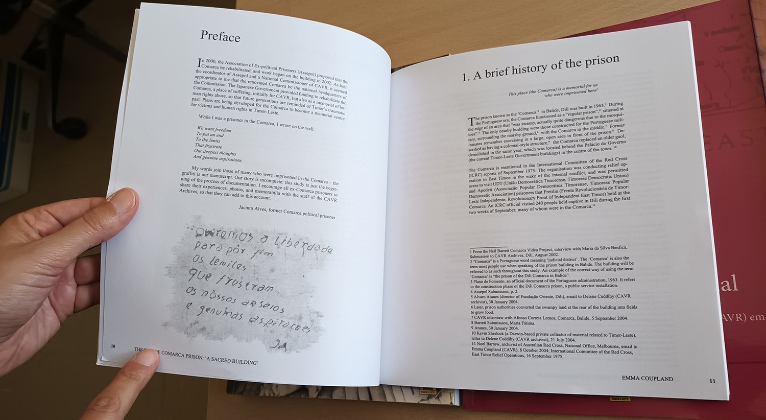  A antiga Comarca de Balide foi uma pris&atilde;o no tempo colonial portugu&ecirc;s e local de tortura no tempo da ocupa&ccedil;&atilde;o indon&eacute;sia. 