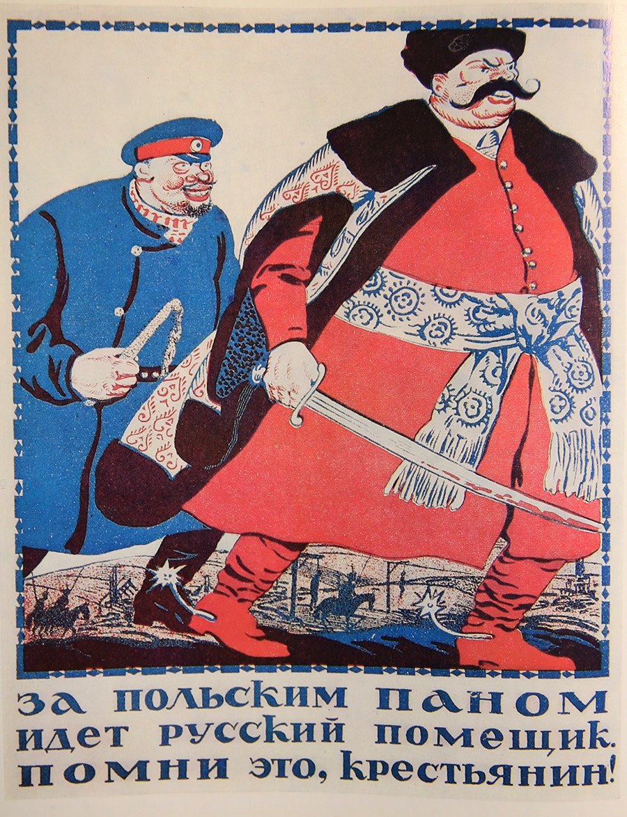  "Atr&aacute;s do Pan [nobre] polaco, vem o latifundi&aacute;rio russo. Lembra-te disso, campon&ecirc;s!". P. Abramow, 1920 