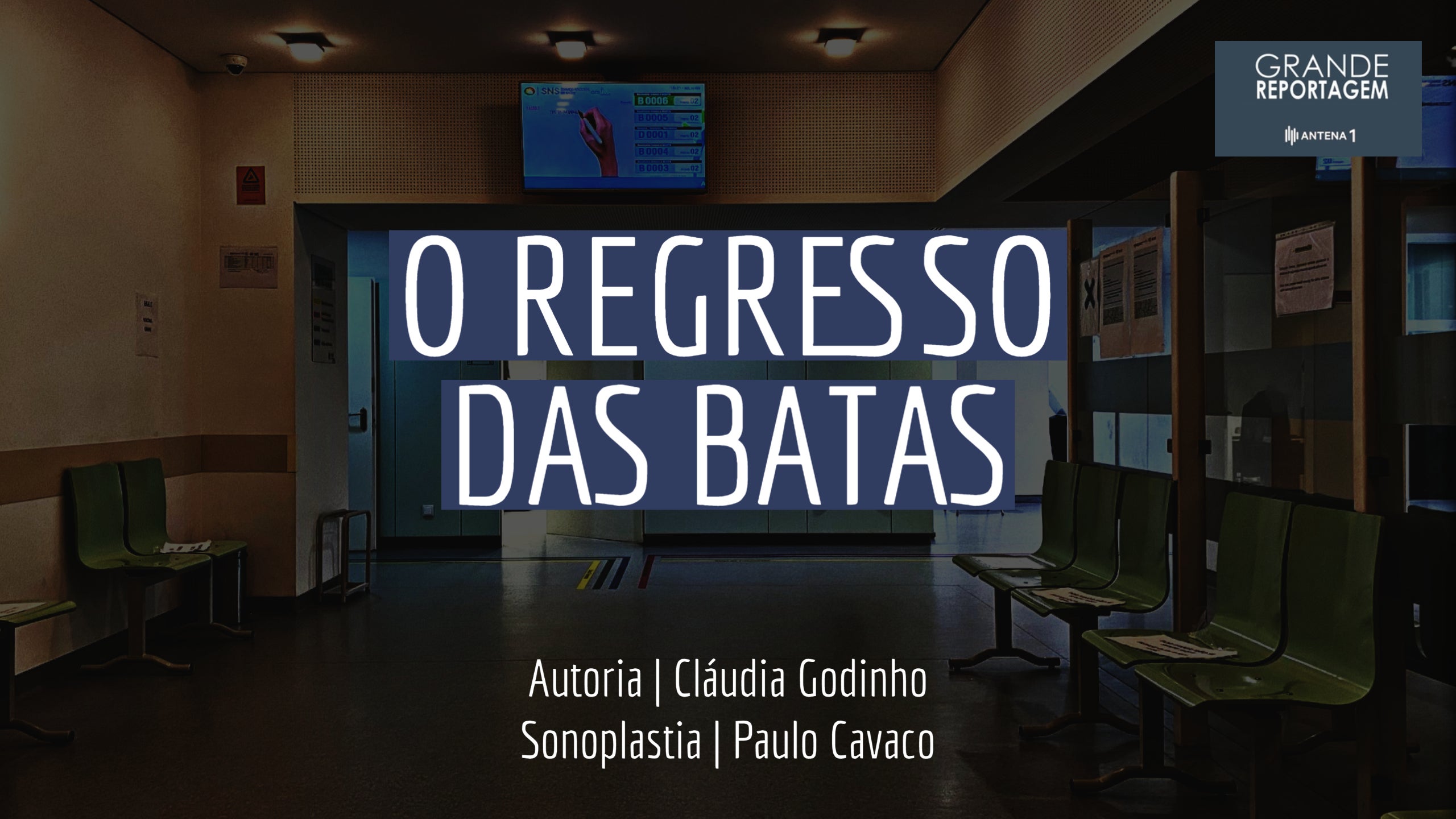 Grande Reportagem Antena1: O regresso das batas