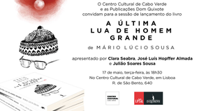 Lançamento do livro “A última Lua de Homem Grande”, de Mário Lúcio Sousa