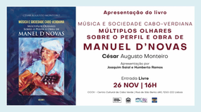 Imagem de Apresentação do livro “MANEL D`NOVAS”, de César Monteiro | CCCV – Centro Cultural de Cabo Verde