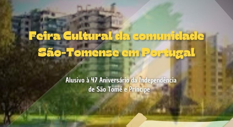 Feira Cultural de São Tomé e Príncipe em Lisboa dia 24 julho