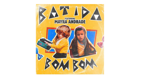 Batida lança novo single “Bom Bom” feat. Mayra Andrade