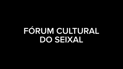 Fórum Cultural do Seixal