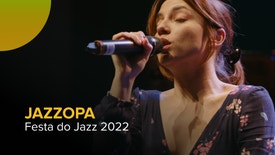Festa do Jazz 2022 - JAZZOPA