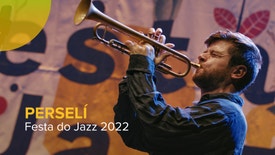Festa do Jazz 2022 - Perselí