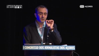 I Congresso dos Jornalistas dos Açores - O papel do serviço público