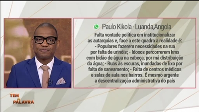 Tem a Palavra - Eleições autárquicas em Angola. O que falta?