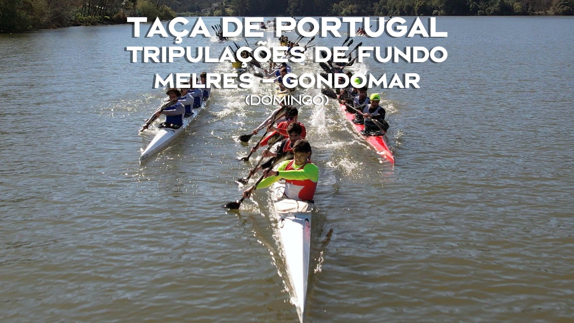 Imagem de Canoagem - Taça de Portugal de Tripulações (Dia 2)