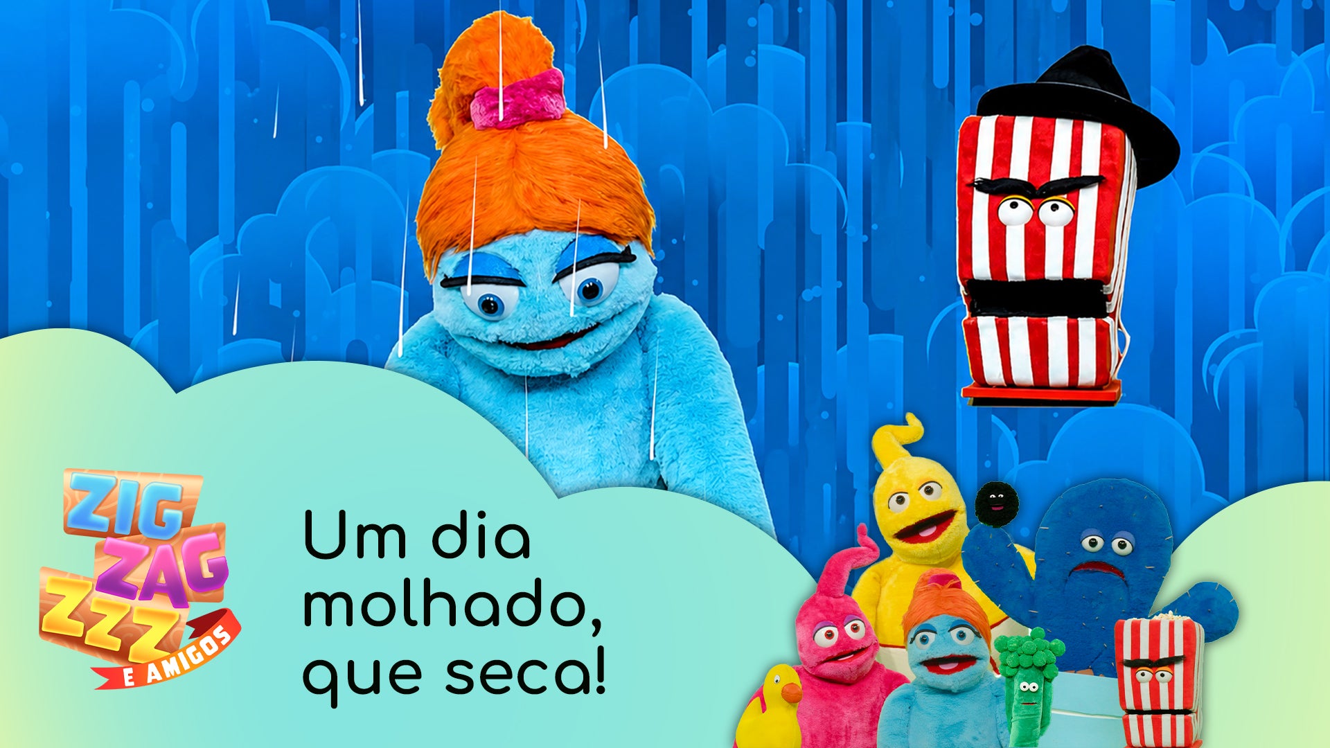 Imagem de Zig, Zag, Zzz e Amigos - Videoclipes - Um dia molhado, que seca!