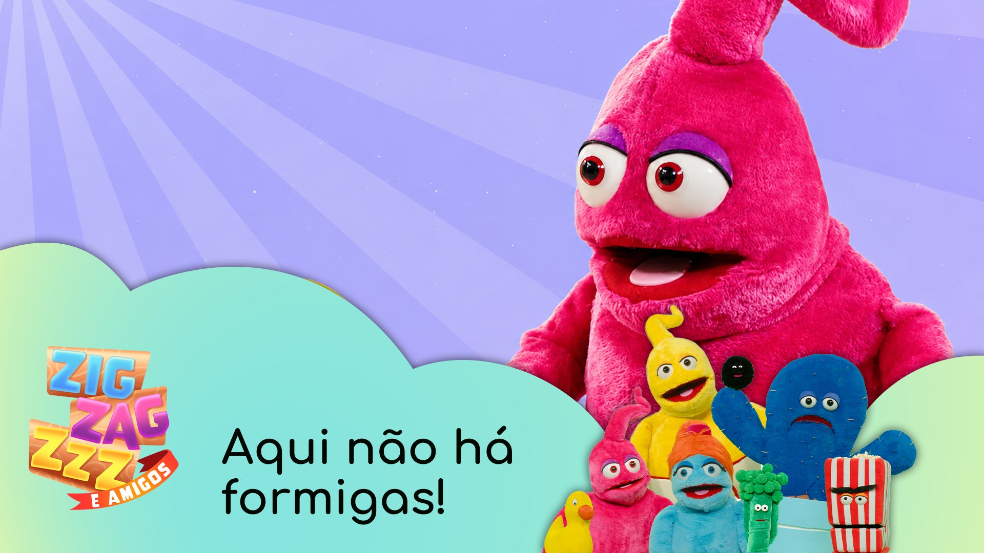 Imagem de Zig, Zag, Zzz e Amigos - Videoclipes - Aqui não há formigas!