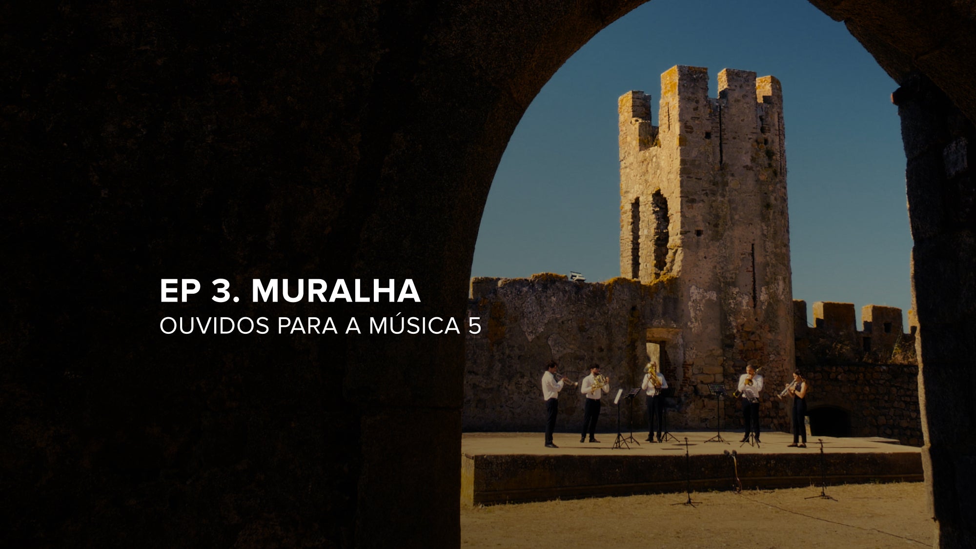Imagem de Ouvidos Para a Música 2024 - Episódio 3: Muralha