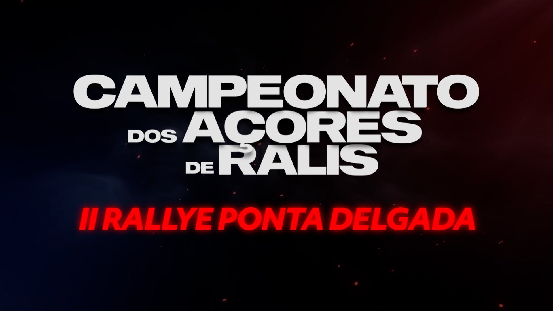 Imagem de Campeonato dos Açores de Ralis | 2026 - II Rallye Ponta Delgada