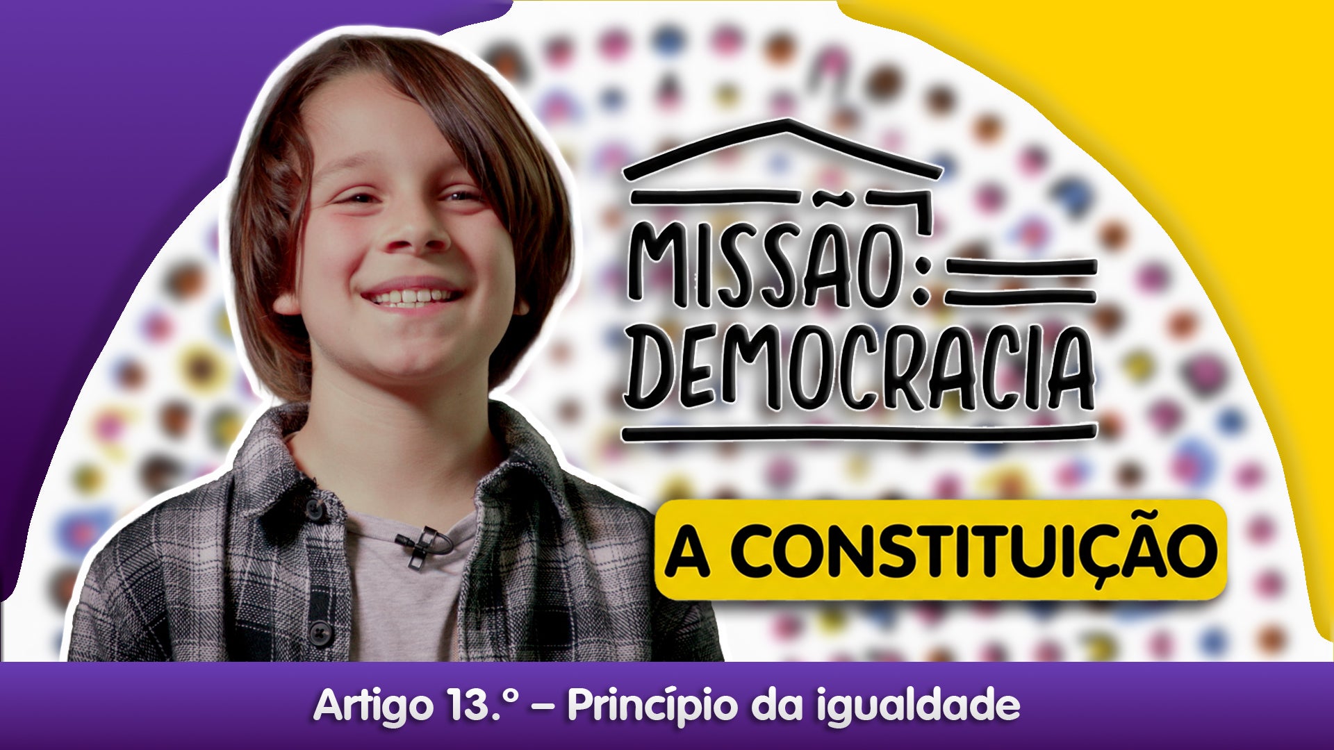 Imagem de Missão: Democracia - A Constituição - Artigo 13.º - Princípio da igualdade