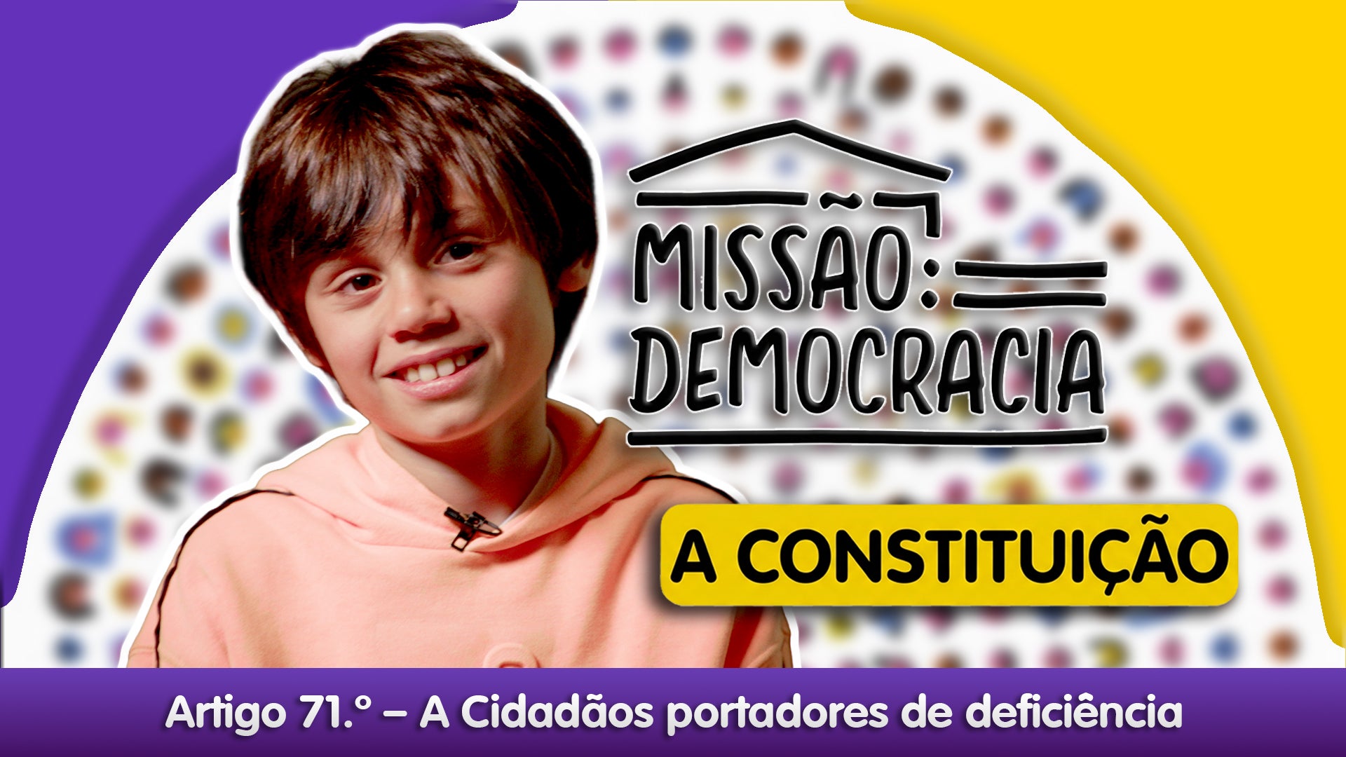 Imagem de Missão: Democracia - A Constituição - Artigo 71.º - A Cidadãos portadores de deficiência