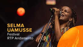 Festival RTP Andamento - Selma Uamusse