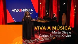 Viva a Música - Viva a Música: Marta Dias e Carlos Barreto Xavier - Bandida