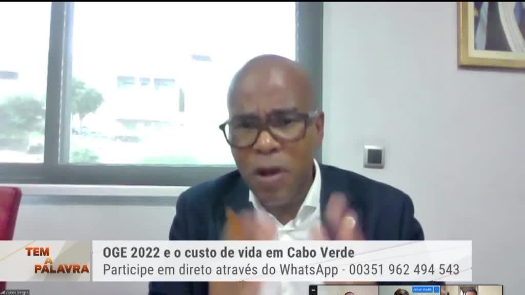 Imagem de Tem a Palavra - OGE 2022 e o Custo de Vida em Cabo Verde