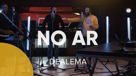 No Ar - Dealema