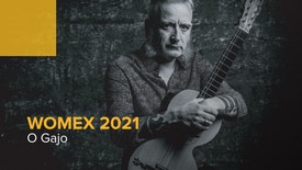 WOMEX 2021 - O Gajo