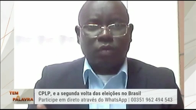 Tem a Palavra - CPLP e a Segunda Volta das Eleições no Brasil
