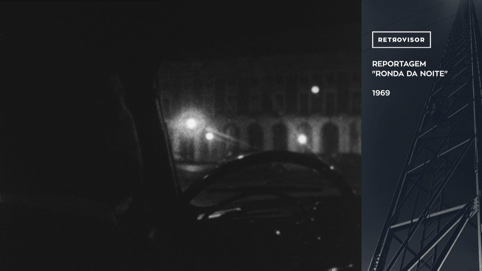 Reportagem “Ronda da Noite”