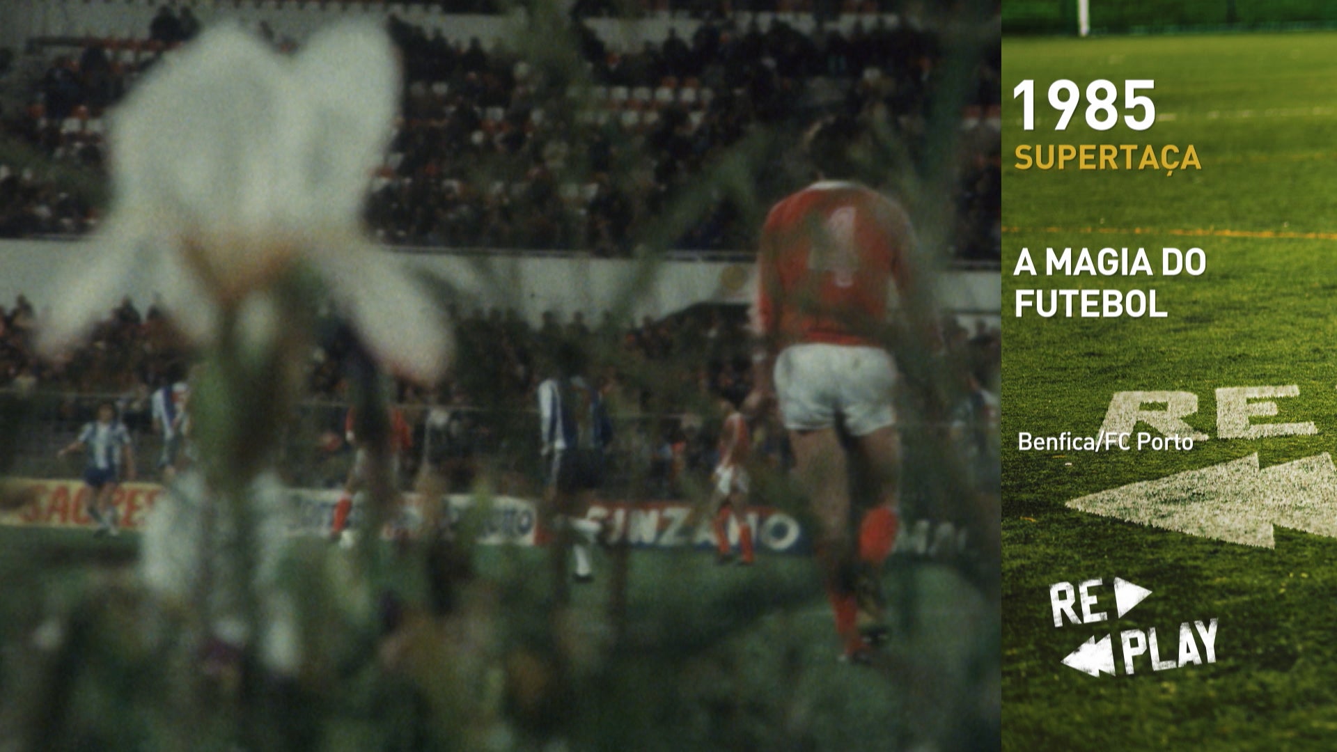 1985 Supertaça: A magia do futebol