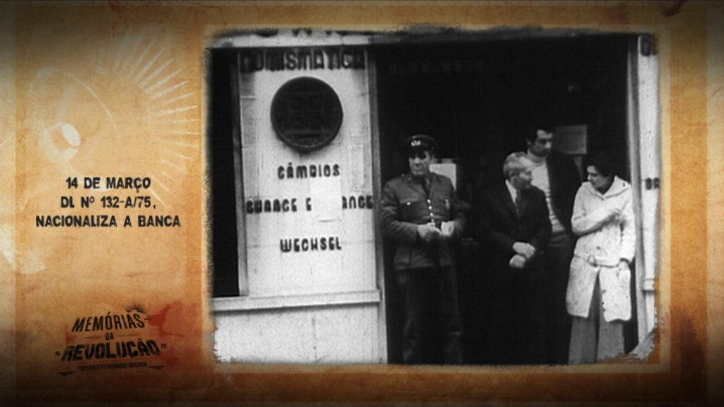 Memórias da Revolução: Nacionalização da Banca e dos Seguros