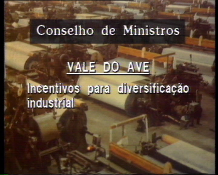 Decisões do Conselho de Ministros sobre o Vale do Ave